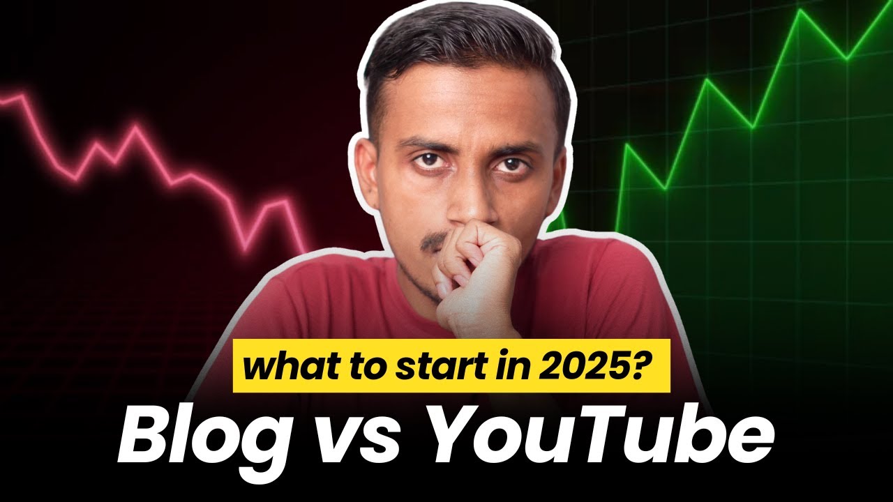 Blogging vs YouTube? What to Start in 2025 - Earn Online for Beginners