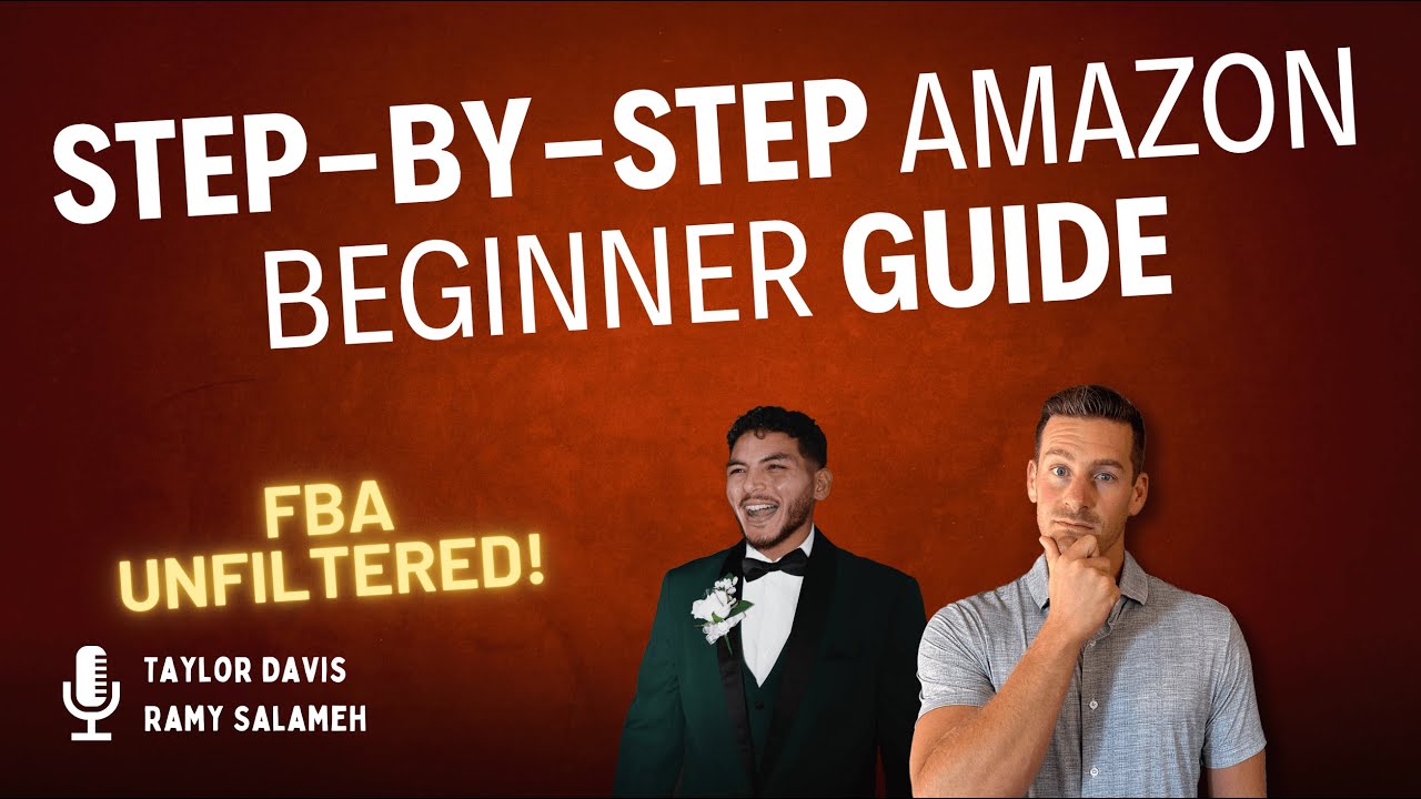 10 Step Guide to Starting on Amazon FBA in 2025