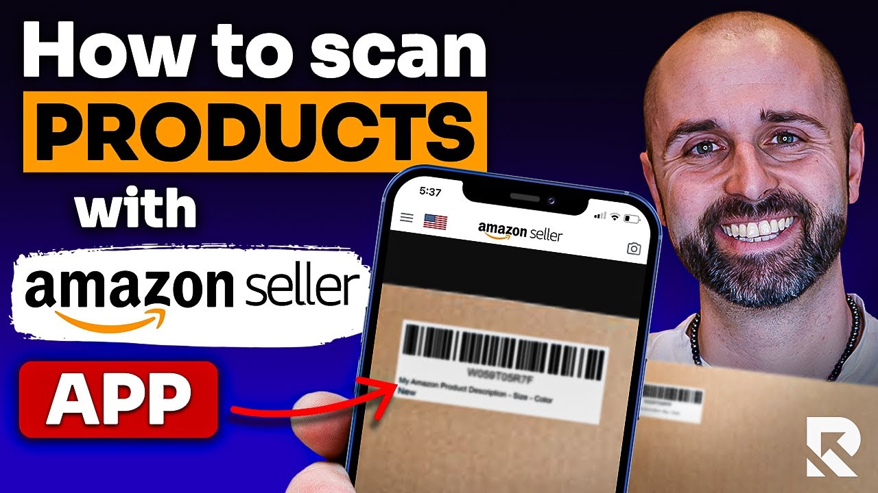 How to Scan Products With The Amazon Seller App 2025 [COMPLETE TUTORIAL]