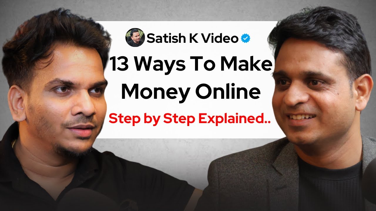 13 Proven Ways to Make Money Online in 2025 ft. @SatishKVideos  | Blogging, YouTube & More