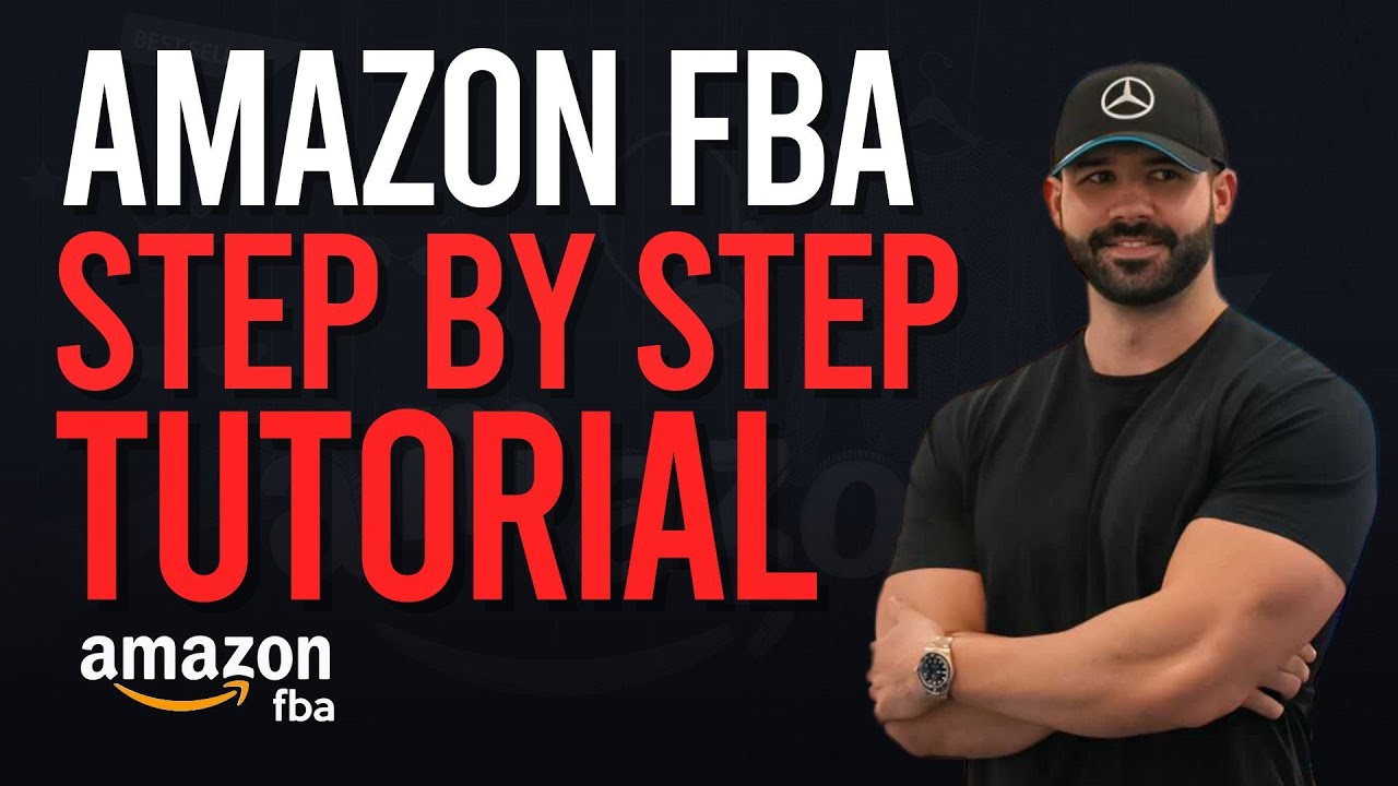 Amazon FBA 2025: Step By Step Tutorial (In Order)