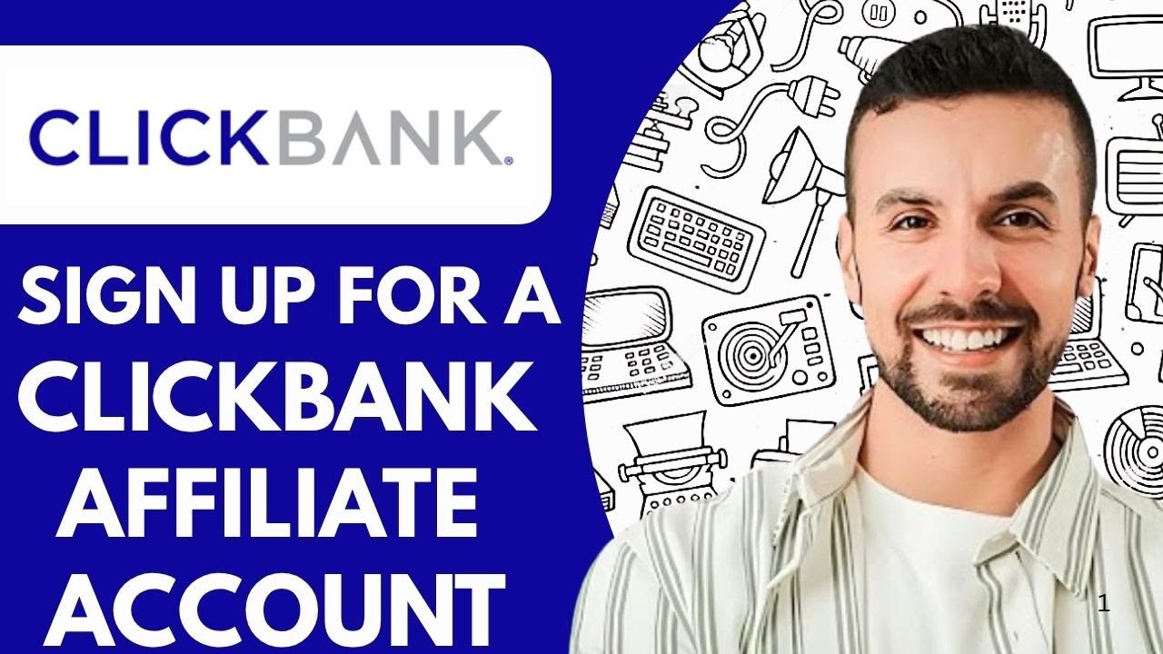 How To Sign Up For A Clickbank Affiliate Account -2025 (Updated Tutorial)