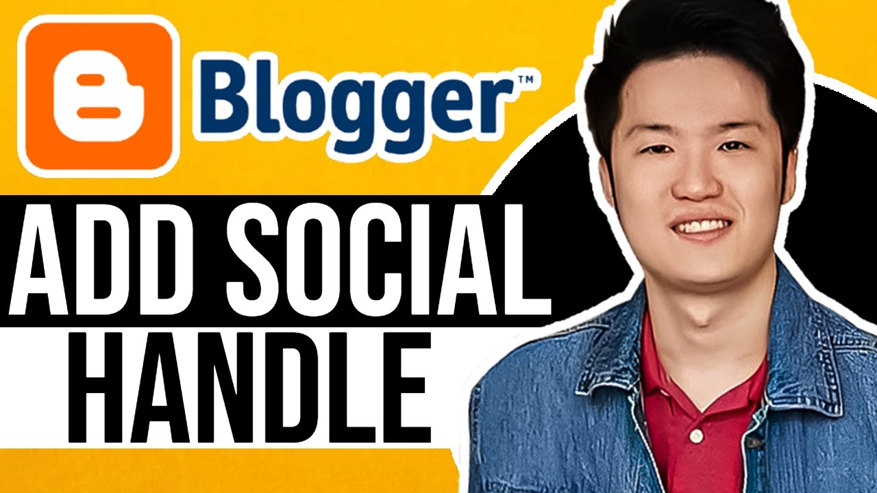 How to Add My Social Handle on Blogger 2025 (Easy Guide)