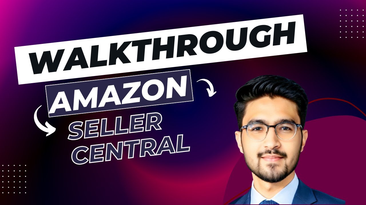 Amazon Seller Central Dashboard Explained (2025 Beginner’s Guide in 5 Minutes)