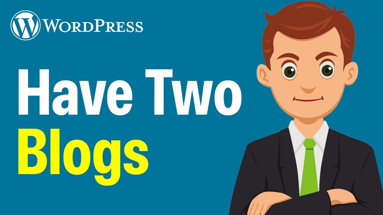 How To Have Two Blogs With Wordpress (Easy 2025 Guide)